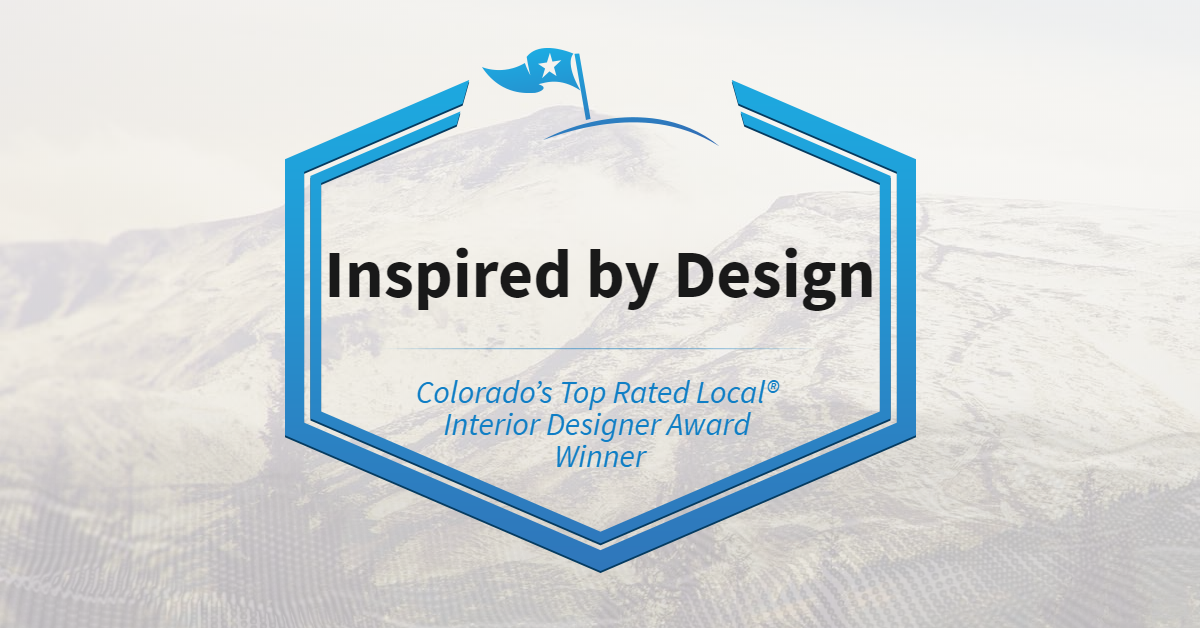 Colorado’s Top Rated Local® Interior Designer Award Winner: Inspired by ...