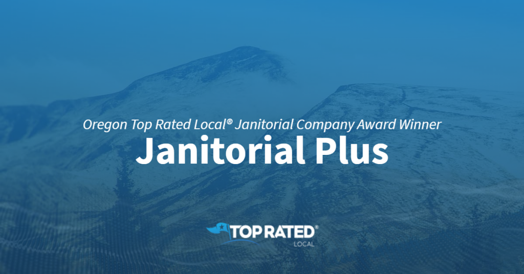Oregon Top Rated Local® Janitorial Company Award Winner Janitorial