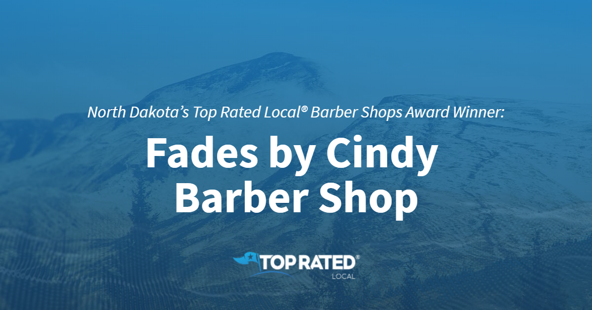 North Dakota’s Top Rated Local® Barber Shops Award Winner Fades by