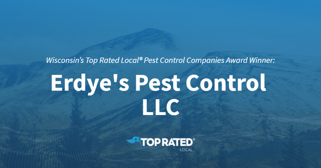 Wisconsin’s Top Rated Local® Pest Control Companies Award Winner Erdye