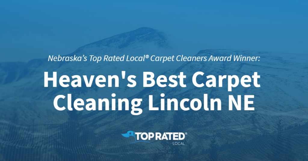 Nebraska’s Top Rated Local® Carpet Cleaners Award Winner Heaven's Best