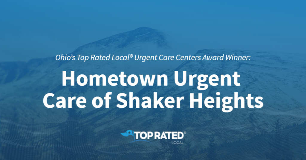 Ohio’s Top Rated Local® Urgent Care Centers Award Winner Hometown