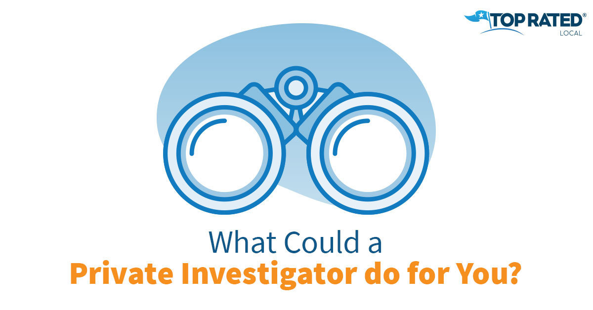 10 Things a Private Investigator Can do for You 10 Things a Private Investigator Can do for You