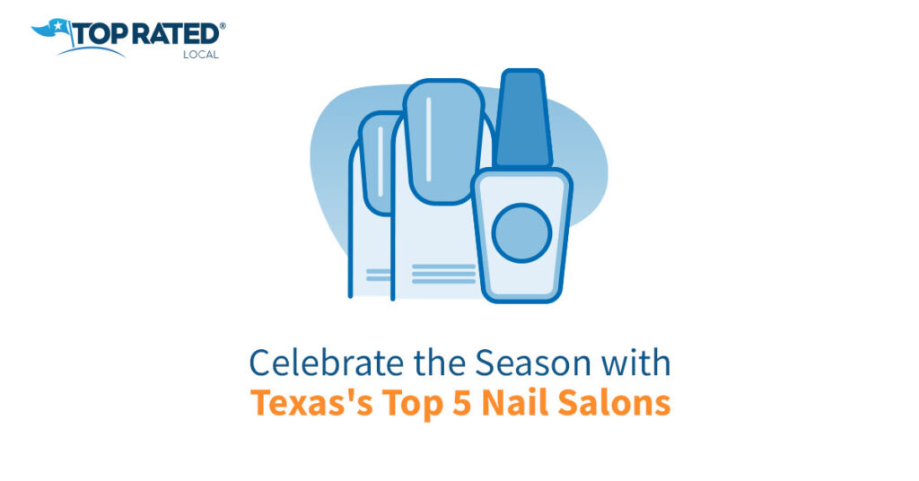 Celebrate the Season with Texas's Top 5 Nail Salons