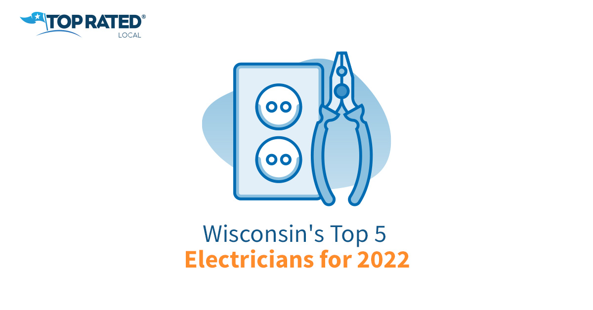 Wisconsin's Top 5 Electricians for 2022