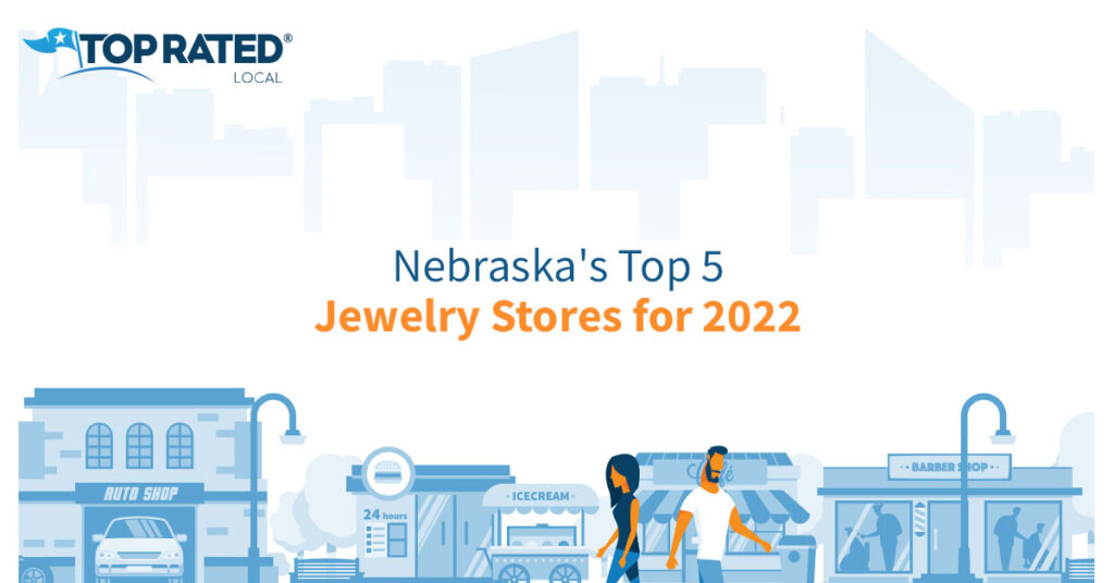 Nebraska's Top Jewelry Stores for 2022